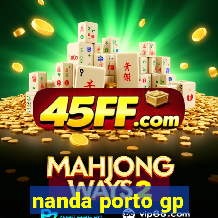 nanda porto gp
